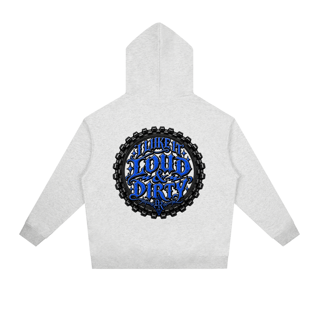 Loud & Dirty Hoodie
