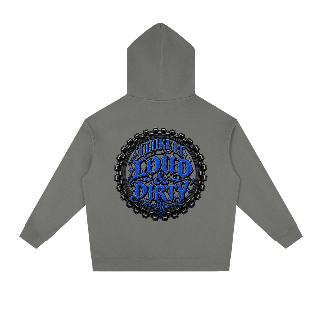 Loud & Dirty Hoodie