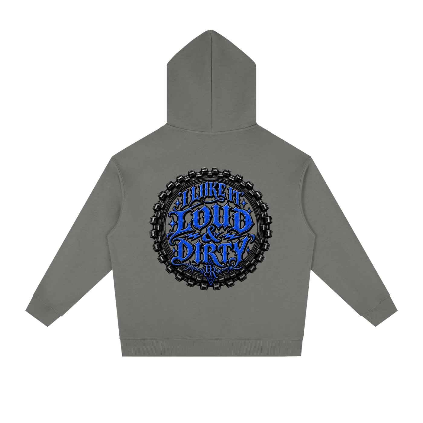 Loud & Dirty Hoodie