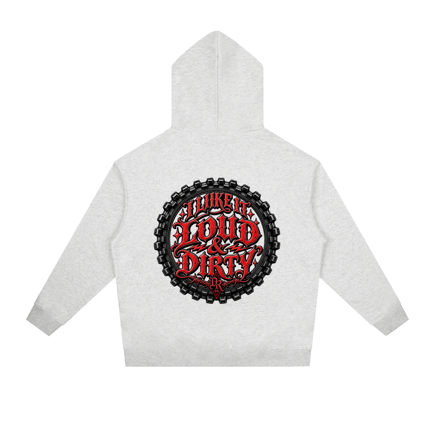 Loud & Dirty Hoodie