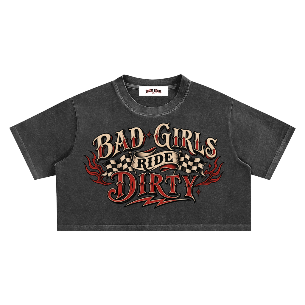 Bad Girls Ride Dirty Crop Tee