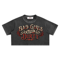 Bad Girls Ride Dirty Crop Tee