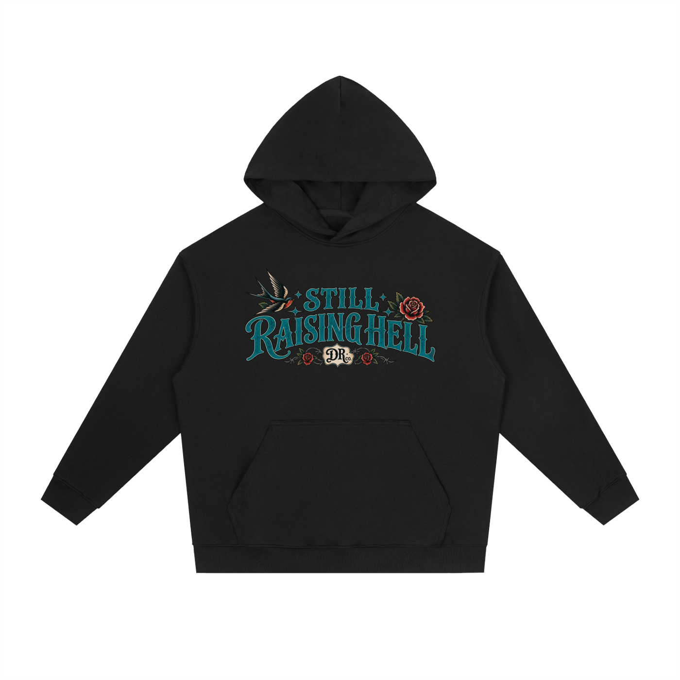 Still Raising Hell DR co. Hoodie