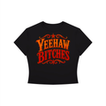Yeehaw B*tches Crop T-Shirt